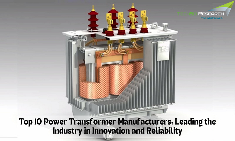 Top 10 Power Transformer Manufacturers: Leading the Industry in Innovation and Reliability